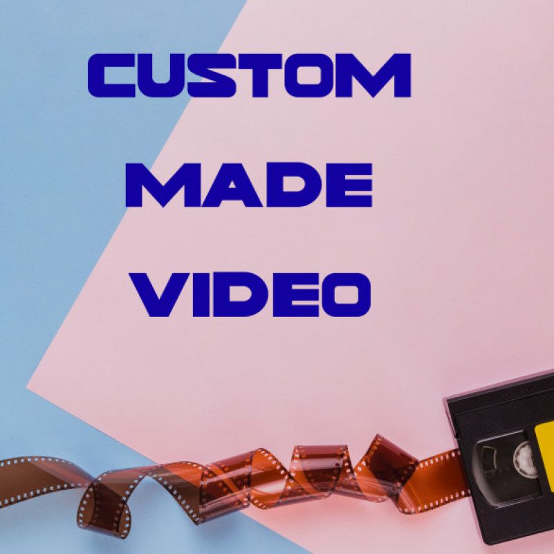 SPECIAL CUSTOM MADE VID