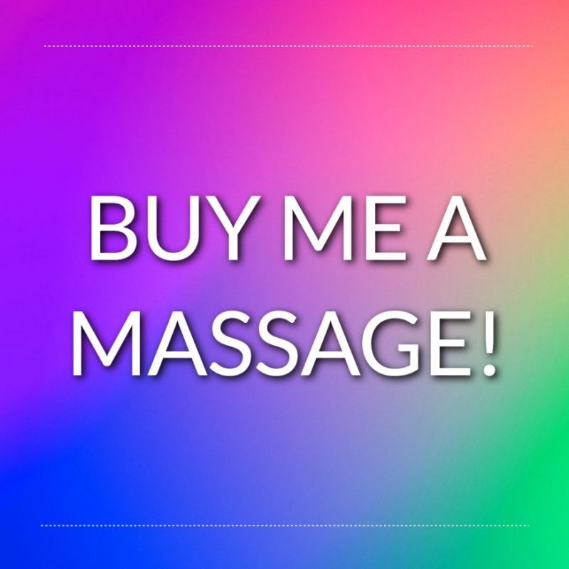 BUY ME A MASSAGE!