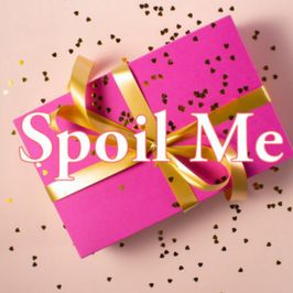 Spoil Me!