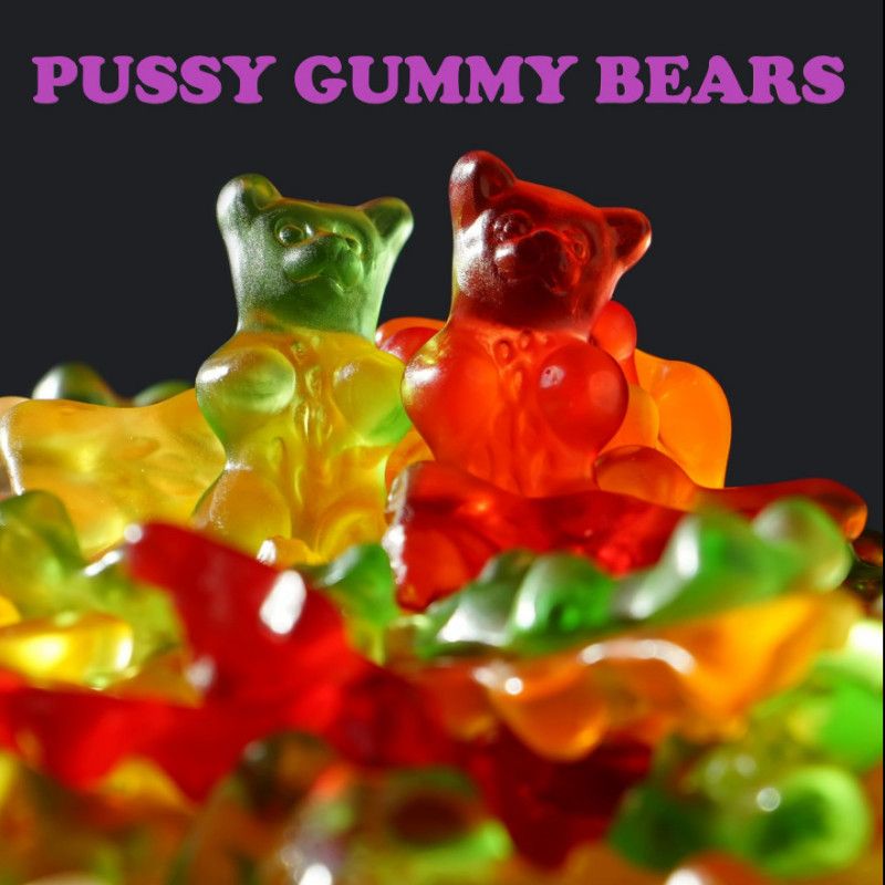 PUSSY GUMMY BEARS OR OTHER 6unit