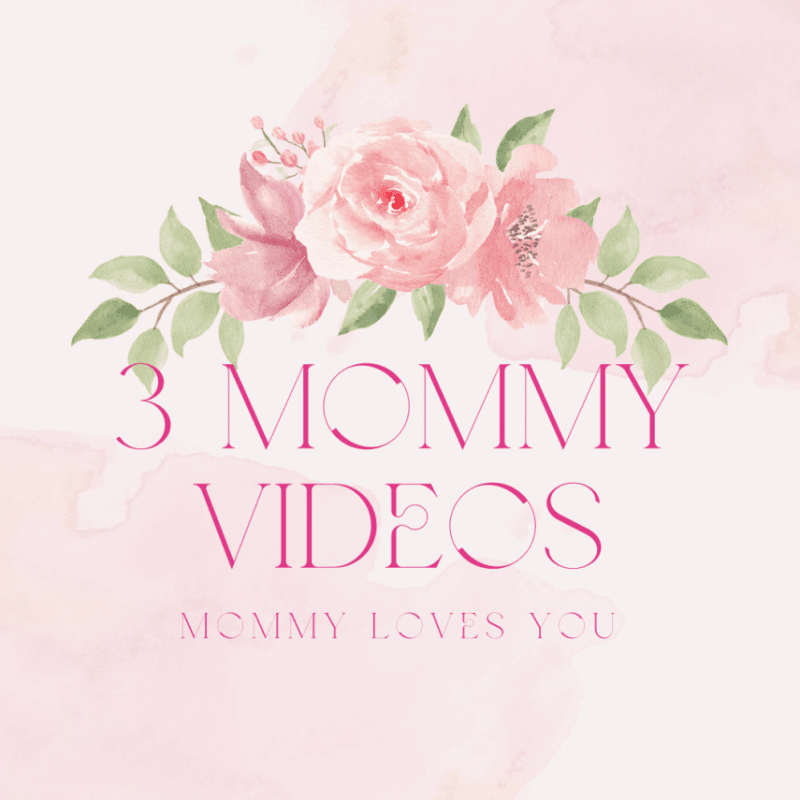 3 Mommy Videos