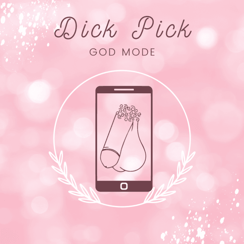 Dick Pick God Mode