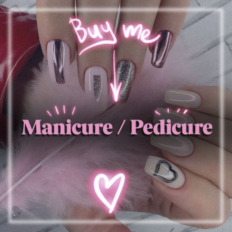 Manicure or Pedicure for me