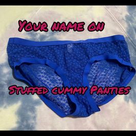 Name on Stuffed Cummy Panties