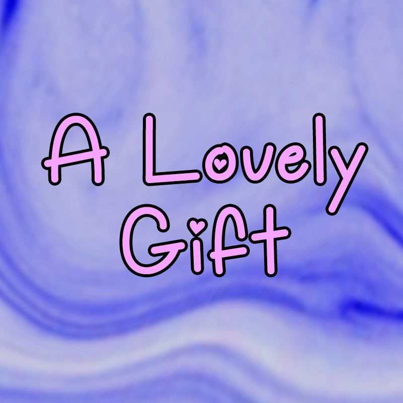 A Lovely Gift