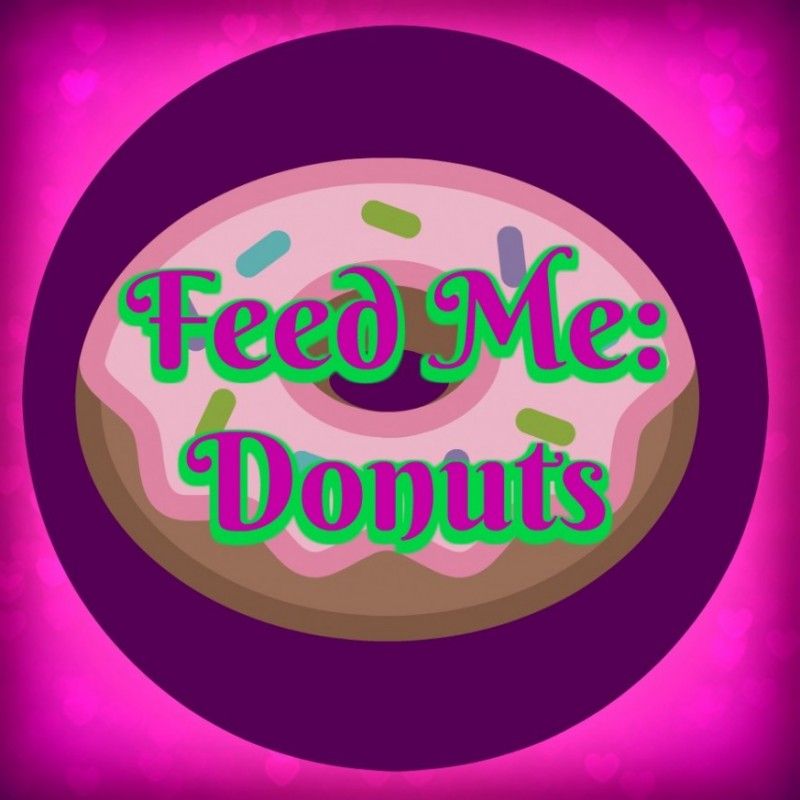 Feed Me: Donuts