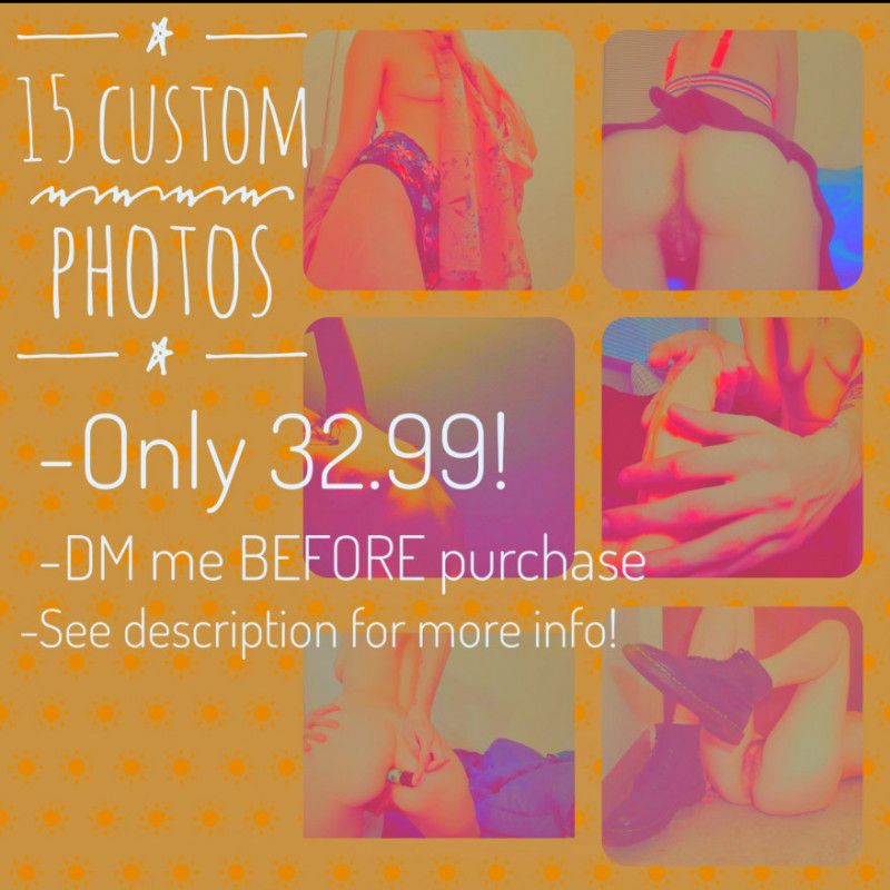 15 Custom Photos