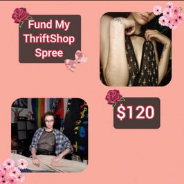 Fund My Thriftshop Spree!