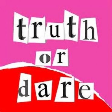 Truth or Dare