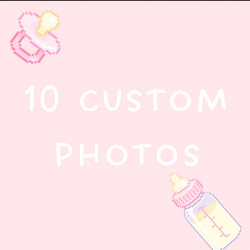 10 Custom Pics