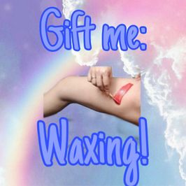 Gift Me: Waxing