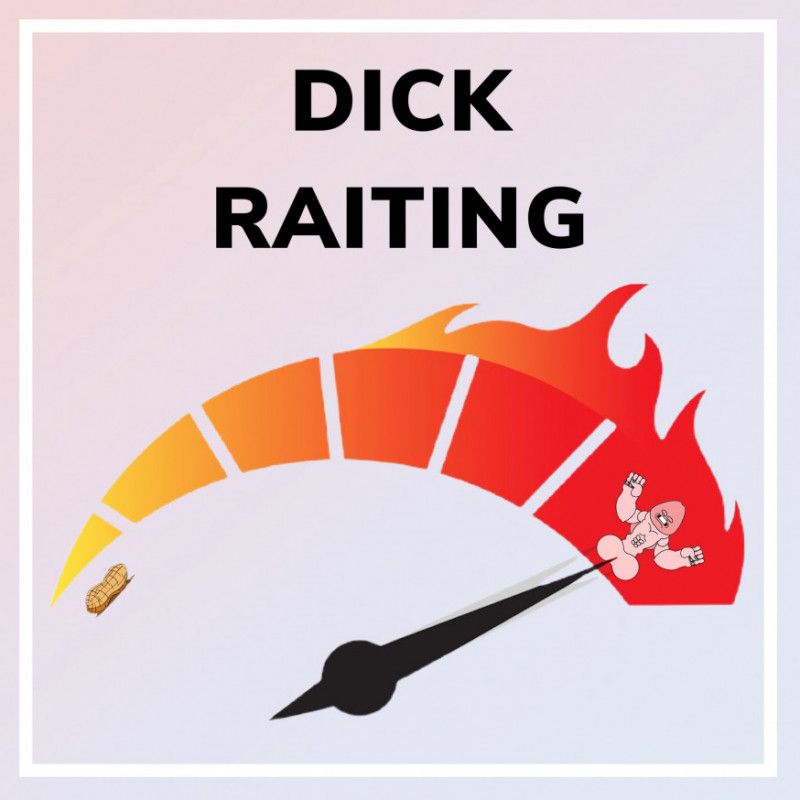 Dick Rating VIDEO for you