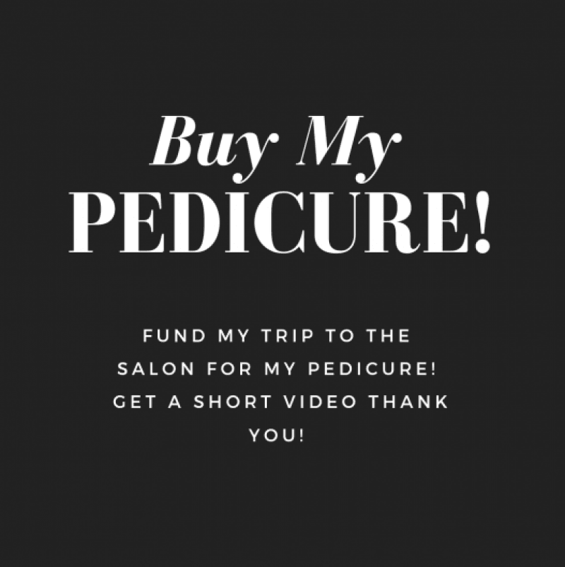 Buy My Pedicure!