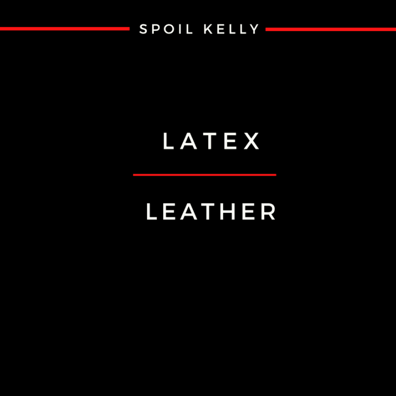 Latex or Leather