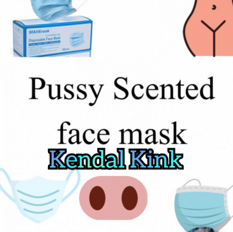 Pussy Edged and Scented Face Masks