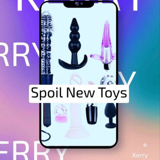 Spoil New Toys