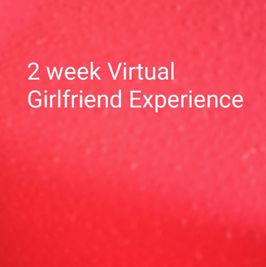 2 Week Virtual Girlfriend Experience