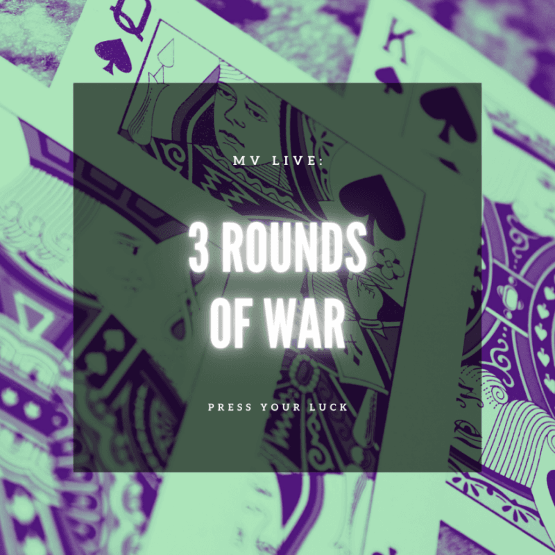 LIVE SHOW: 3 Rounds of War