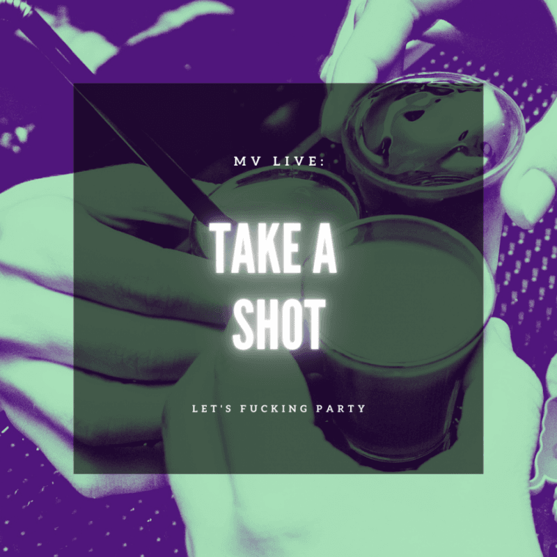 LIVE SHOW: Take a Shot!