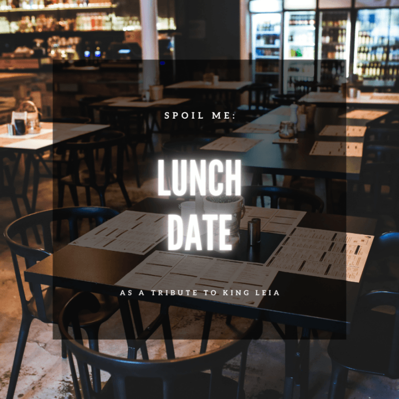 SPOIL ME: Lunch Date