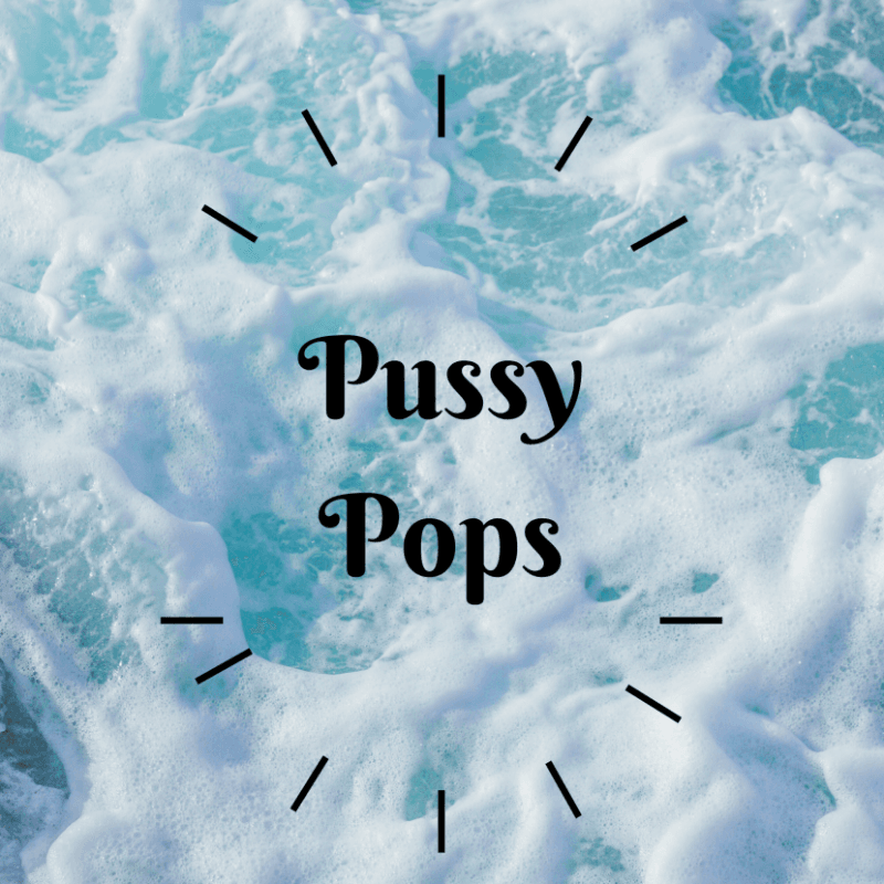 Pussy Pops