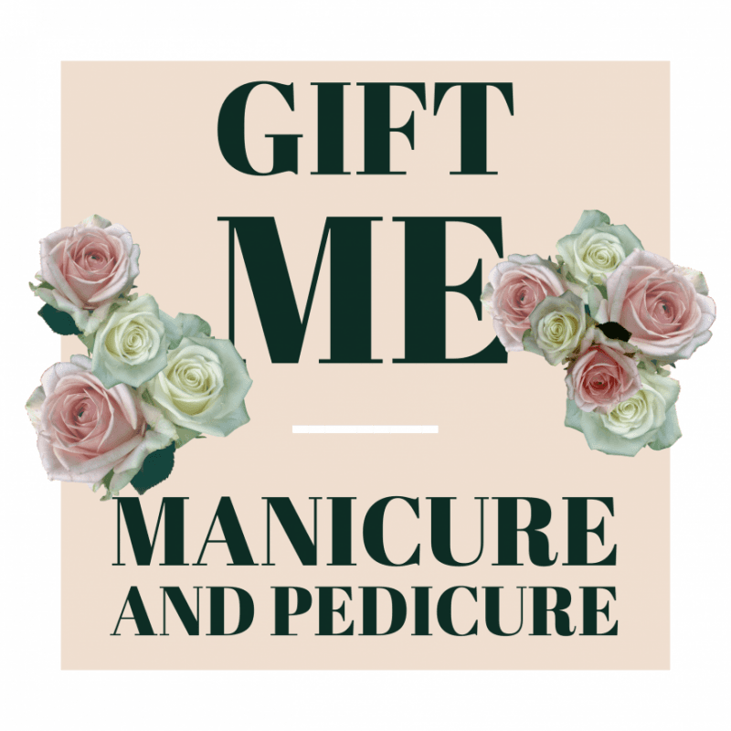 Gift Me: A Manicure and Pedicure