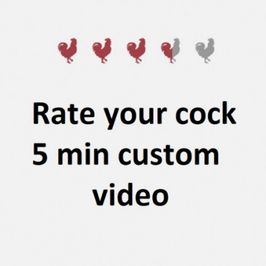 Rate your cock 5 min custom video