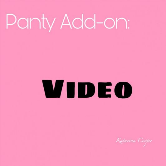 Panty add on video