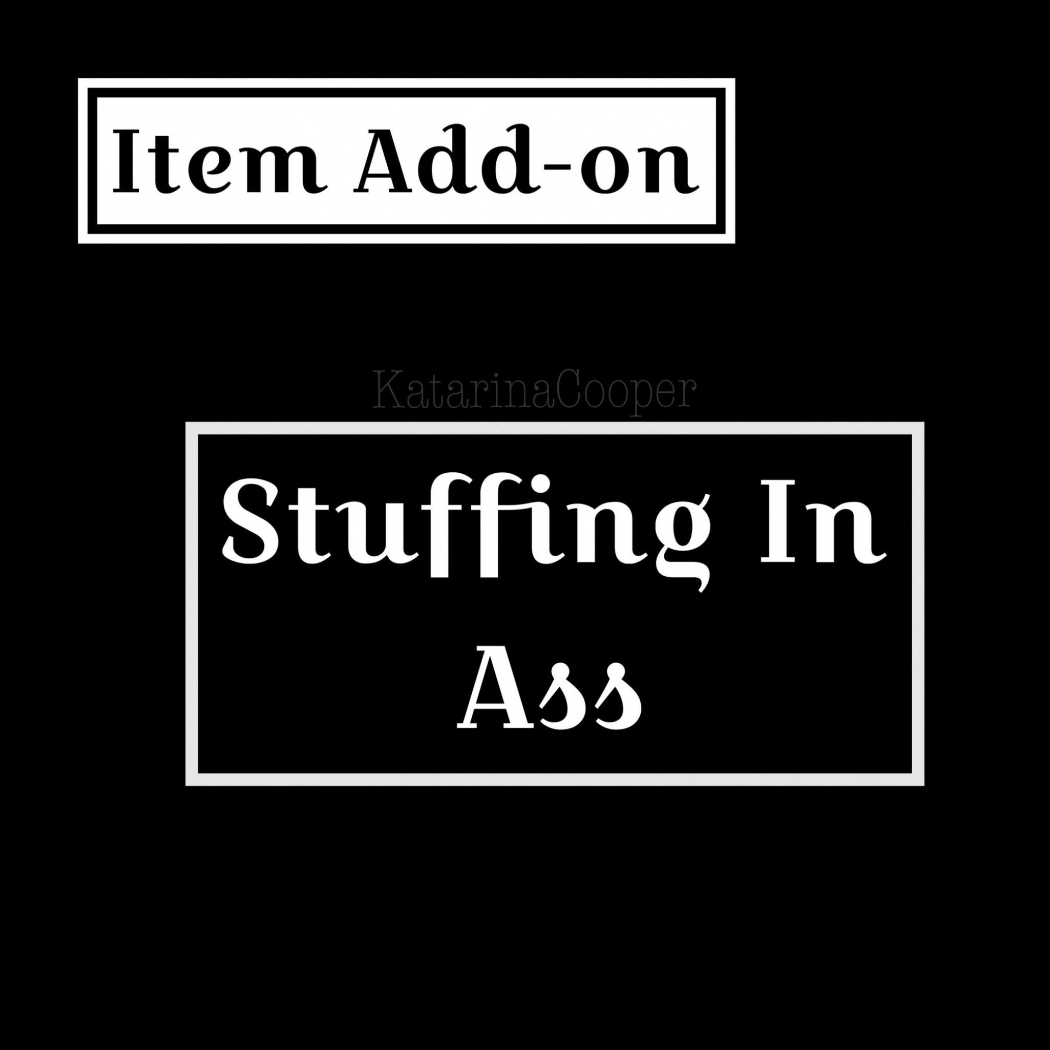 Item Add On Stuffing in Ass