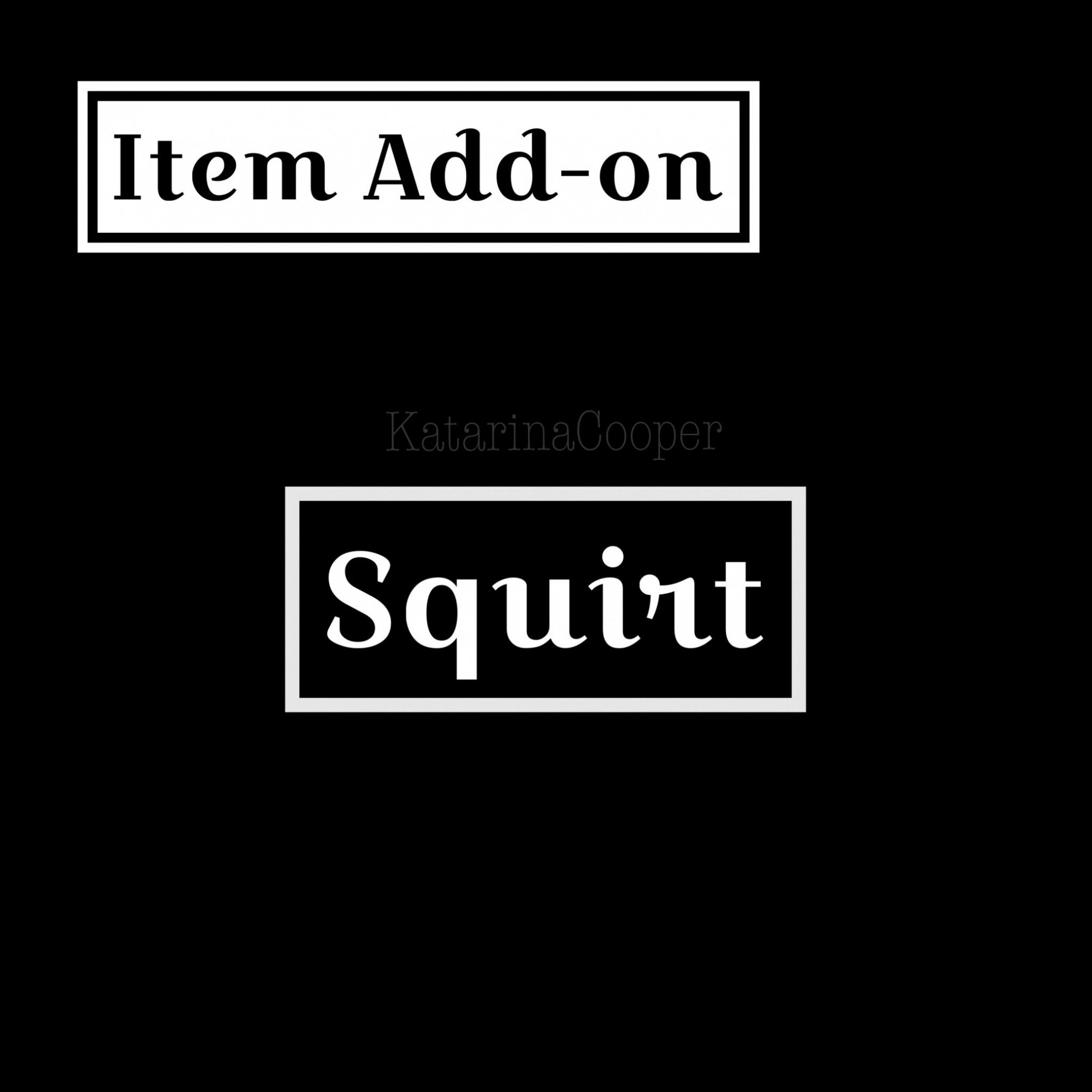 Item Add On Squirt