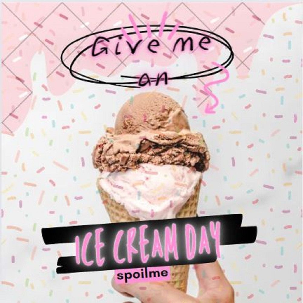 Give me an ice cream day