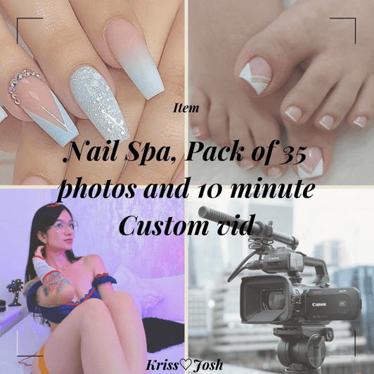 Nail Spa Pack of 35 photos and 10 minute Custom vid