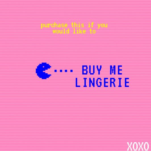 Buy Me Lingerie!