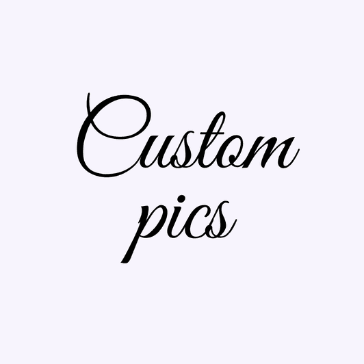 5 custom pics