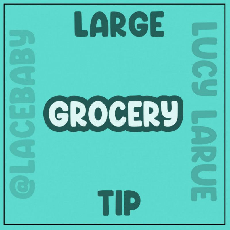 Large Grocery Tip