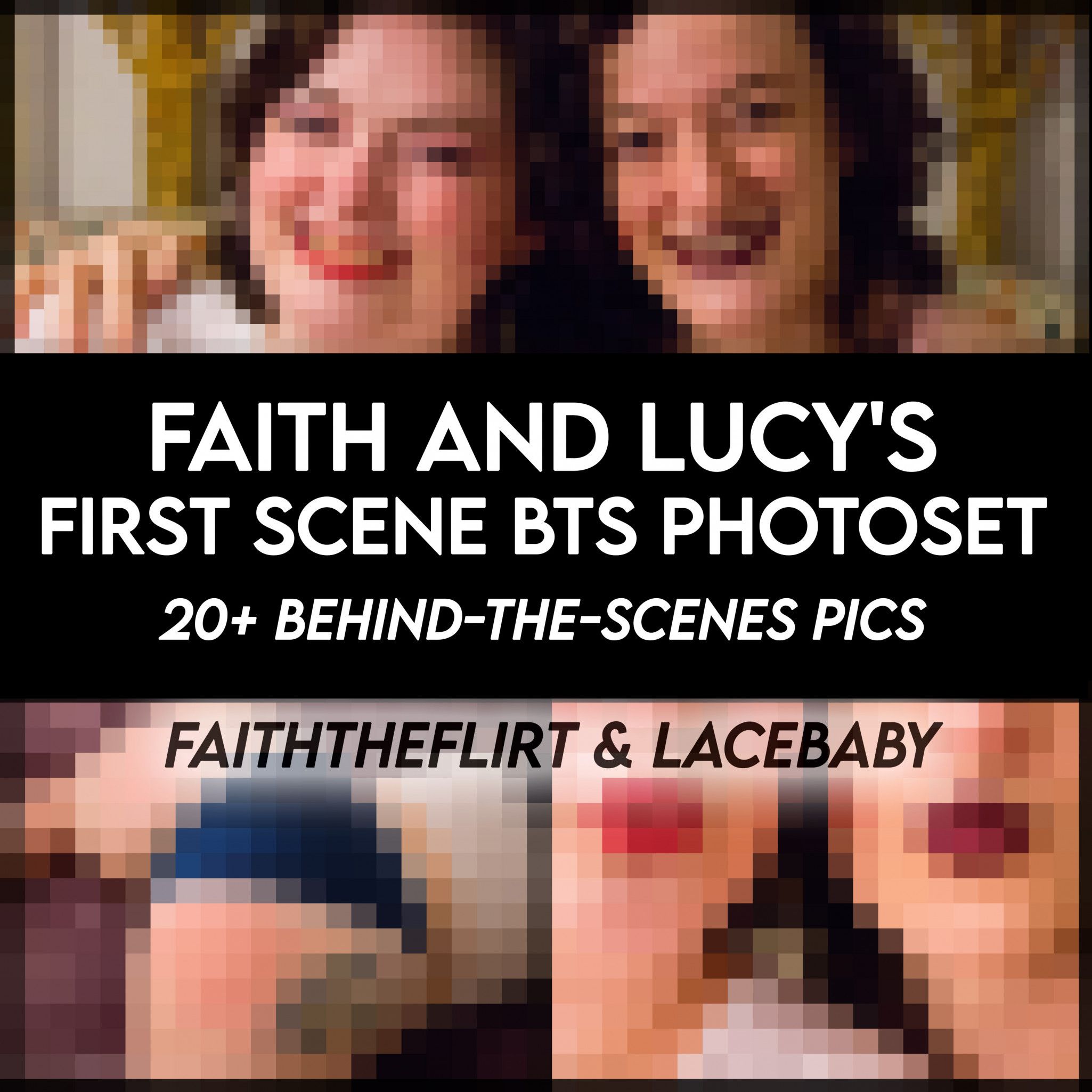 Faith and Lucys First Scene BTS Photoset