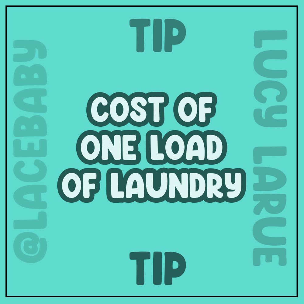 One Load of Laundry Tip