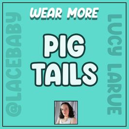 Wear More Pigtails Tip