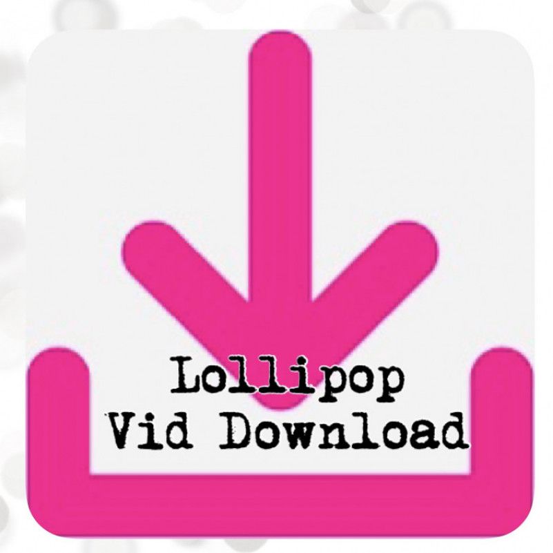 Lollipop Vid Download