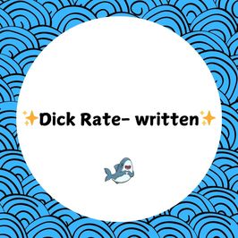 Dick Rate