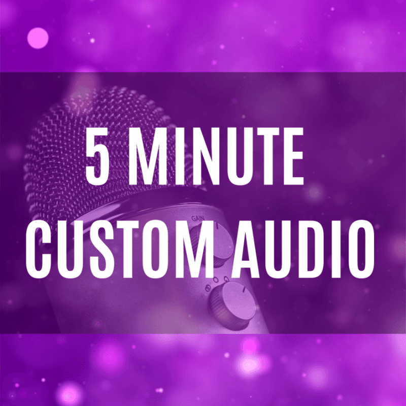 5 Minute Custom Audio