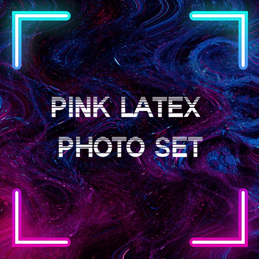 Pink Latex Photo Set