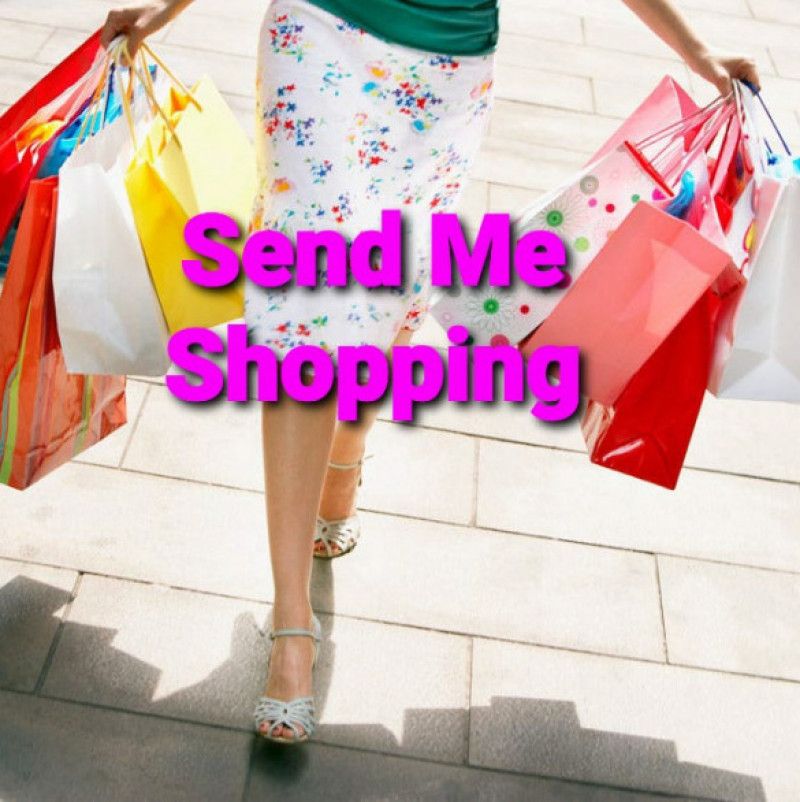 Send me shopping!