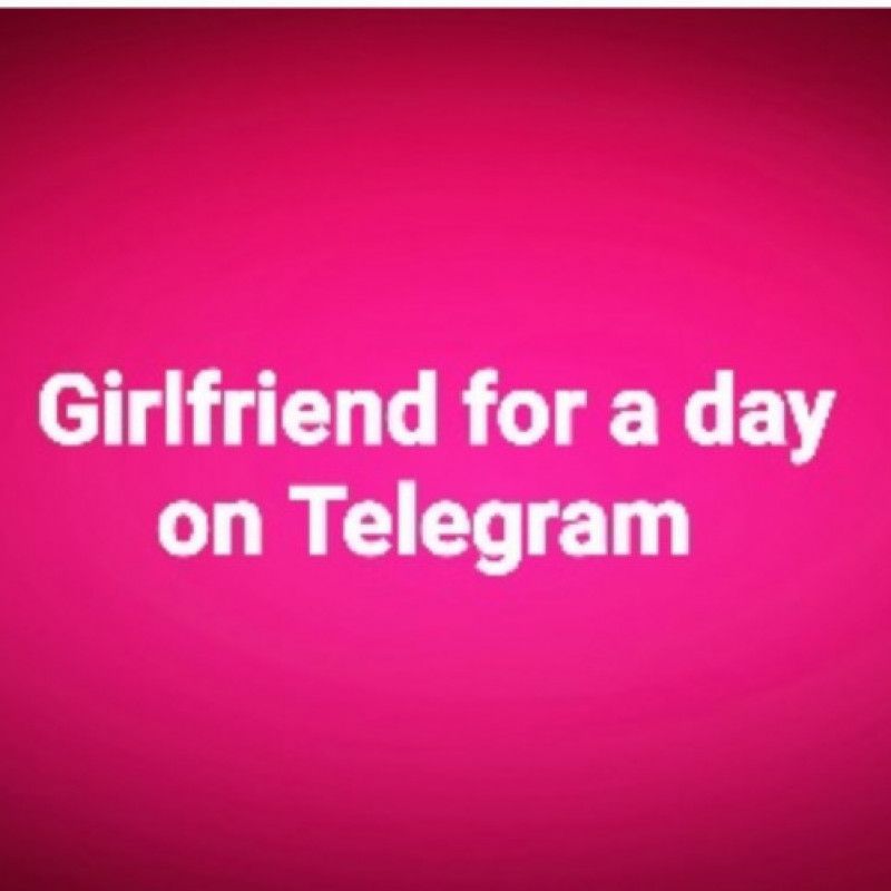 Girlfriend for a day!