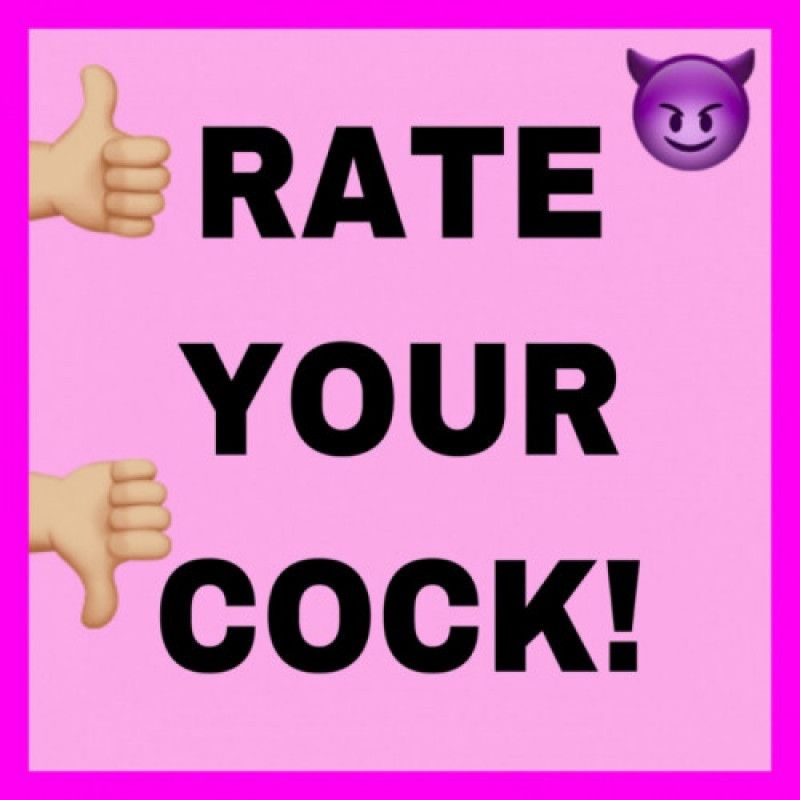 Rate your cock!