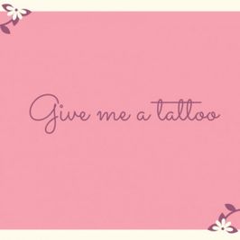 give me a tattoo