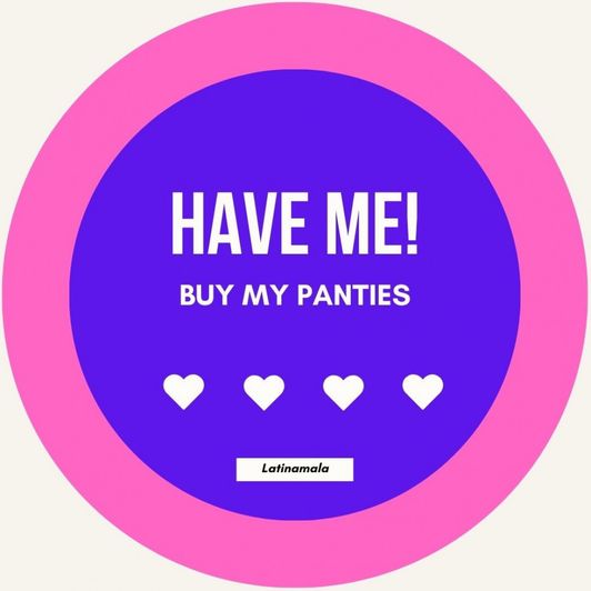 Purchase a pair of my used panties