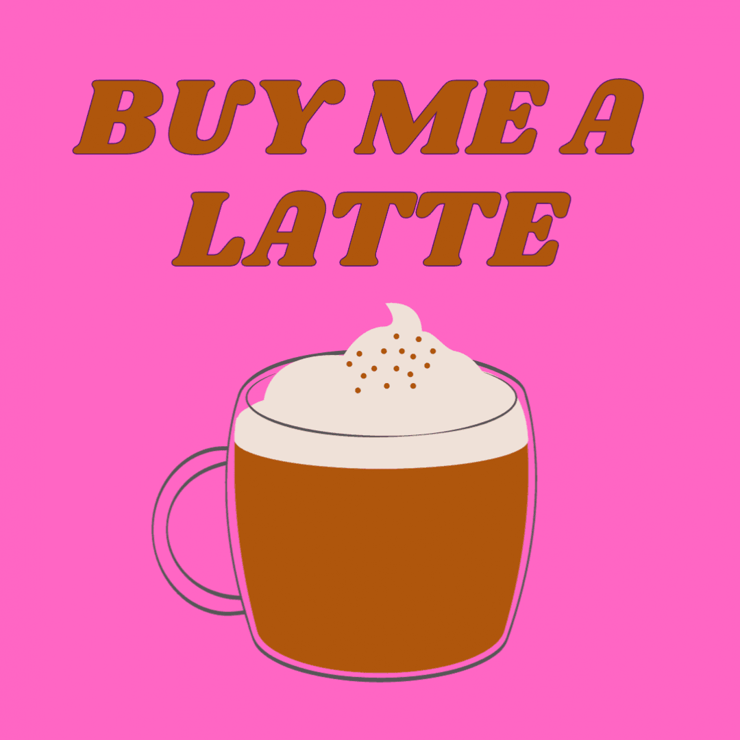 Buy me a latte!