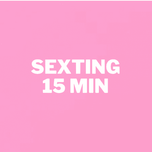 Sexting 15 min