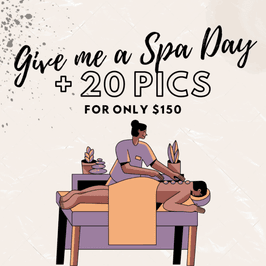 SPA DAY AND 20 PICS